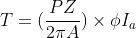 T =(\frac{P Z}{ 2\pi A})\times \phi I_{a}