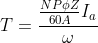 T =\frac{\frac{NP\phi Z}{60A}I_{a}}{\omega}